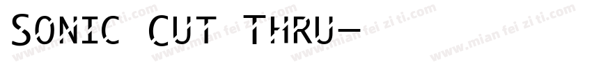 Sonic Cut Thru字体转换